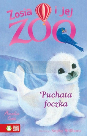Zosia i jej zoo. Puchata foczka