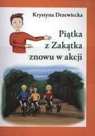 Piątka z Zakątka znowu w akcji
