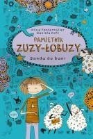 Pamiętnik Zuzy-Łobuzy. Banda do bani