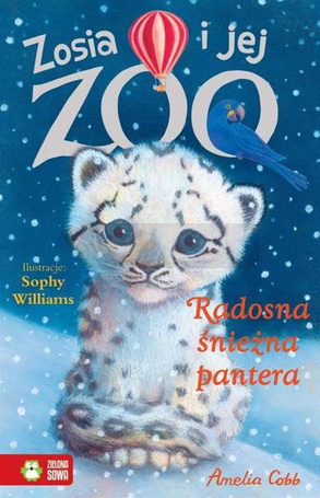 Zosia i jej zoo. Radosna śnieżna pantera