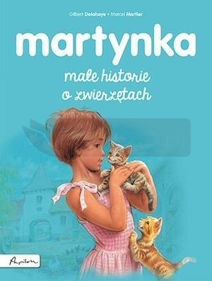 Martynka. Małe historie o zwierzętach